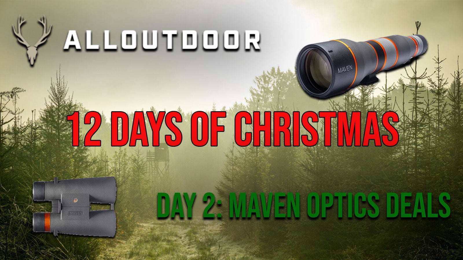 AllOutdoor’s 12 Days of Christmas! Day 2: Maven Optics Deals