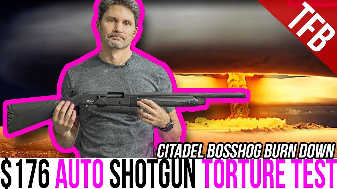 TFBTV – CHEAPEST Semiauto Shotgun Reliability? Citadel Bosshog Ep. 2