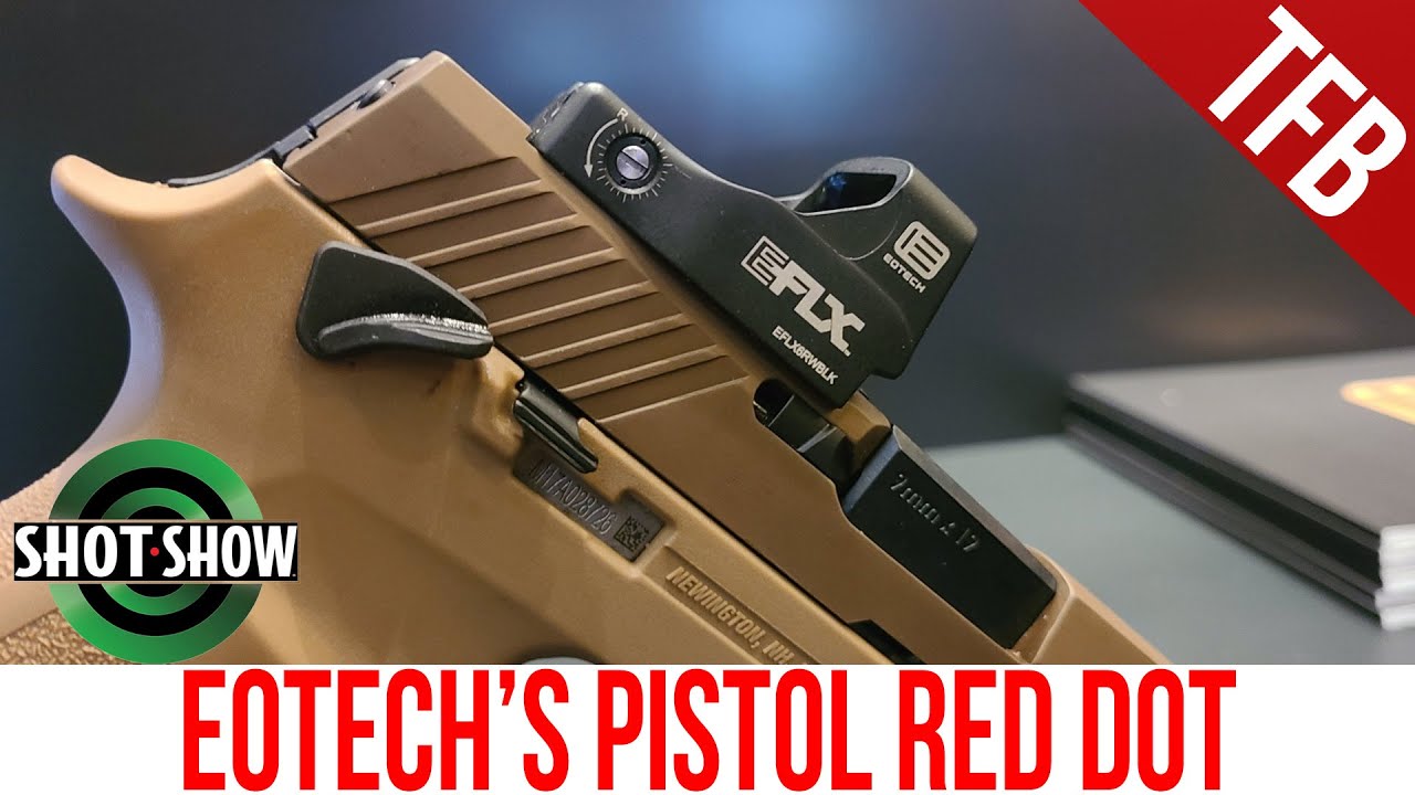 [SHOT 2022] TFBTV – EOTech Makes a Pistol Red Dot: EOTech EFLX