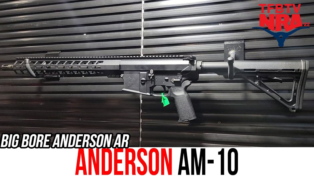 TFBTV Show Time – Anderson’s Big Bore ARs are Back: The AM-10 Gen 2